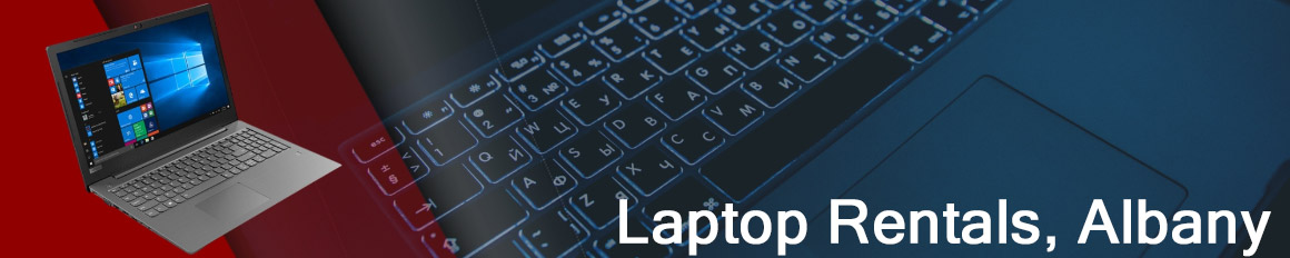 Rent a Laptop Albany | Lease a Business Laptop Albany