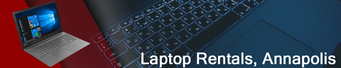 Rent a Laptop Annapolis | Lease a Business Laptop Annapolis