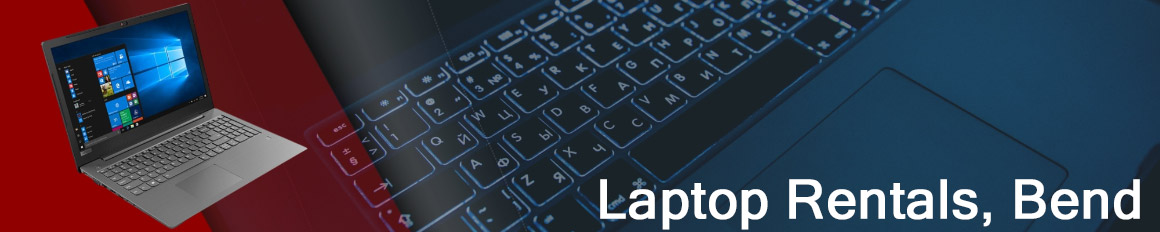 Rent a Laptop Bend | Lease a Business Laptop Bend