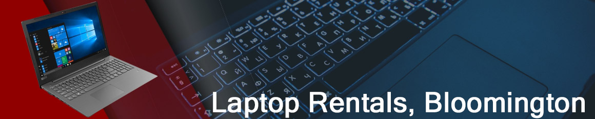 Rent a Laptop Bloomington | Lease a Business Laptop Bloomington