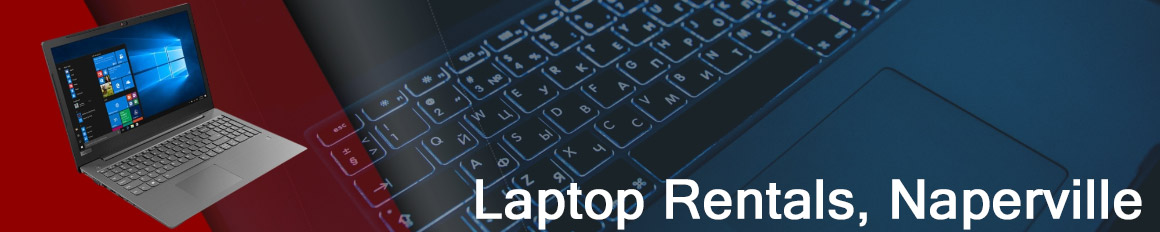 Rent a Laptop Naperville | Lease a Business Laptop Naperville