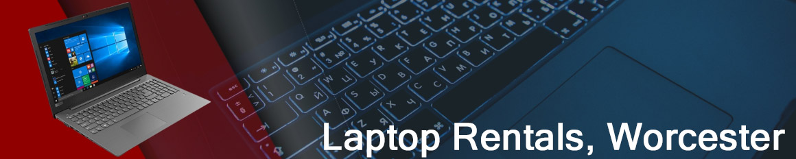 Rent a Laptop Worcester | Lease a Business Laptop Worcester