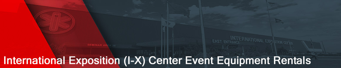 International Exposition Center Event Equipment Rentals