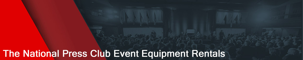 The National Press Club Event Equipment Rentals