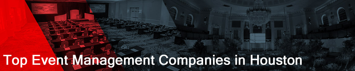 List of the top event management companies in Houston