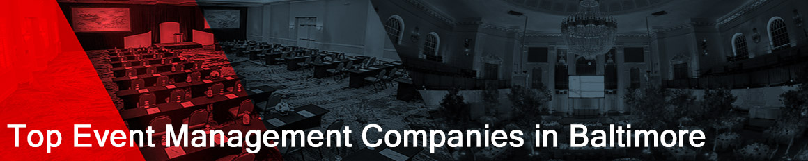 List of the top event management companies in Baltimore