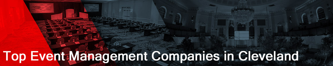 List of the top event management companies in Cleveland