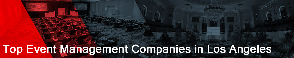 List of the top event management companies in Los Angeles