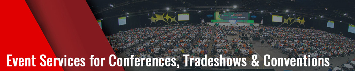 Event Services for Conferences, Tradeshows and Conventions