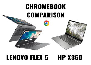 chromebook-model-comparison Comparison of Lenovo Flex 5 Chromebook and HP X360 Chromebook.